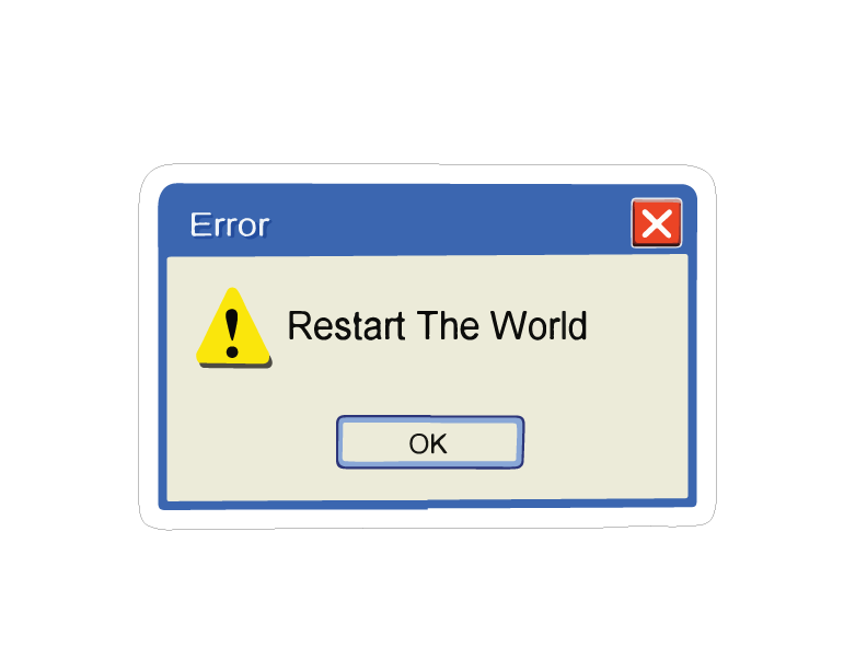 Restart the World